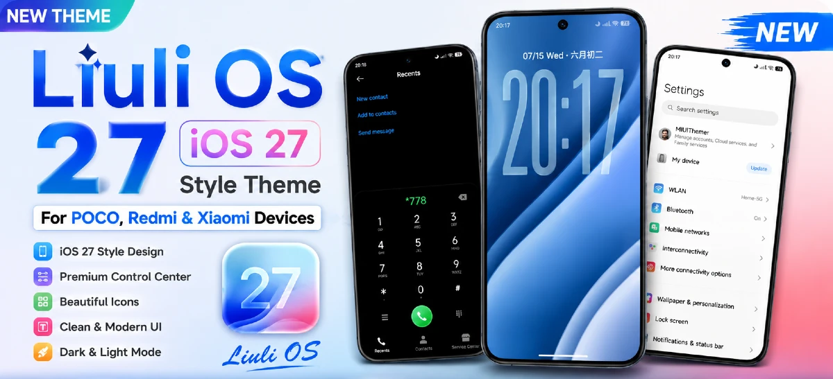 Liuli OS 27 iOS 27 - Style Theme for POCO, Redmi & Xiaomi Devices