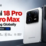 Xiaomi Confirms Global Launch of the 18 Pro and 18 Pro Max, Ending a Three-Year Absence From International Markets